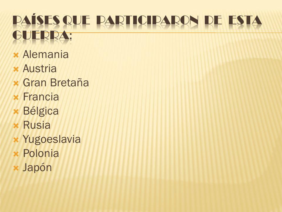 Países que participaron de esta guerra: