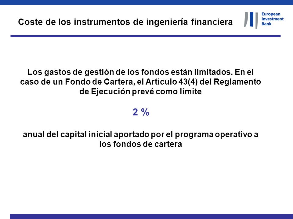 2 % Coste de los instrumentos de ingeniería financiera