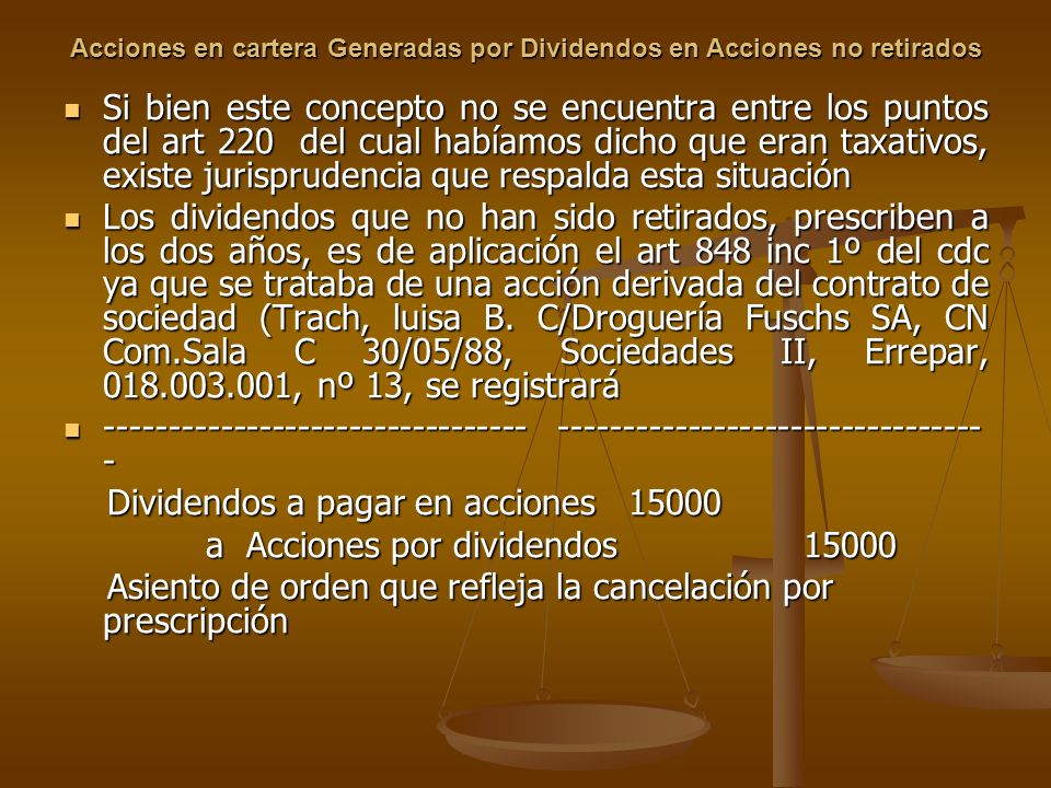 Acciones en cartera Generadas por Dividendos en Acciones no retirados