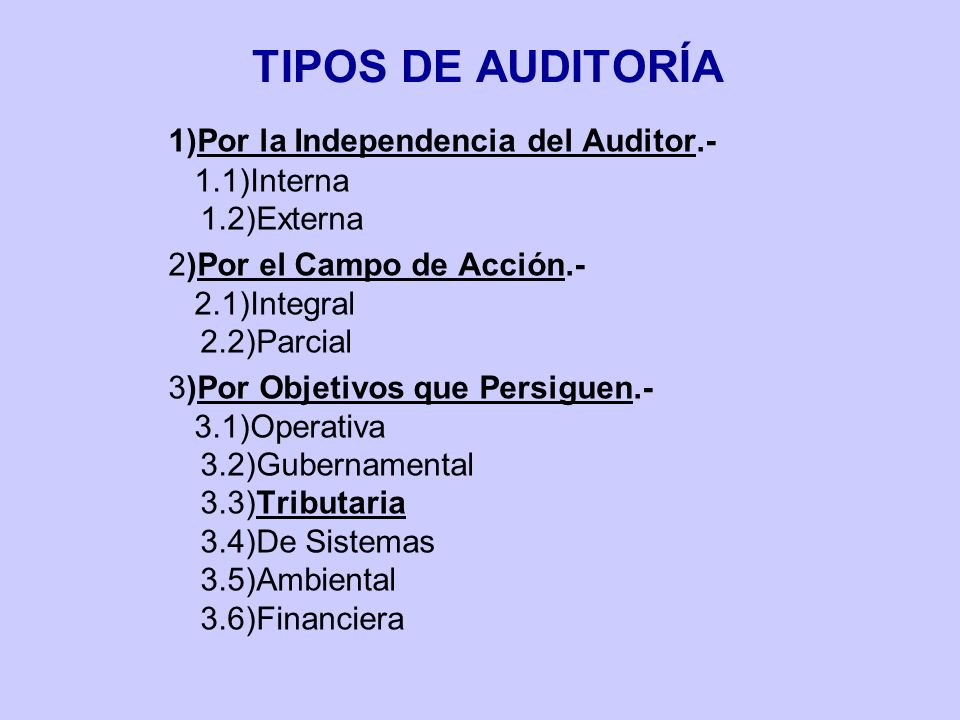 TIPOS DE AUDITORÍA 1)Por la Independencia del Auditor.- 1.1)Interna