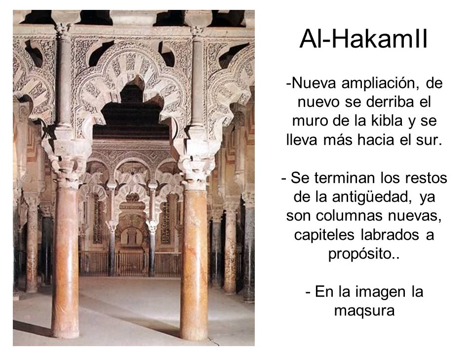 Al-HakamII -Nueva ampliación, de nuevo se derriba el muro de la kibla y se lleva más hacia el sur.