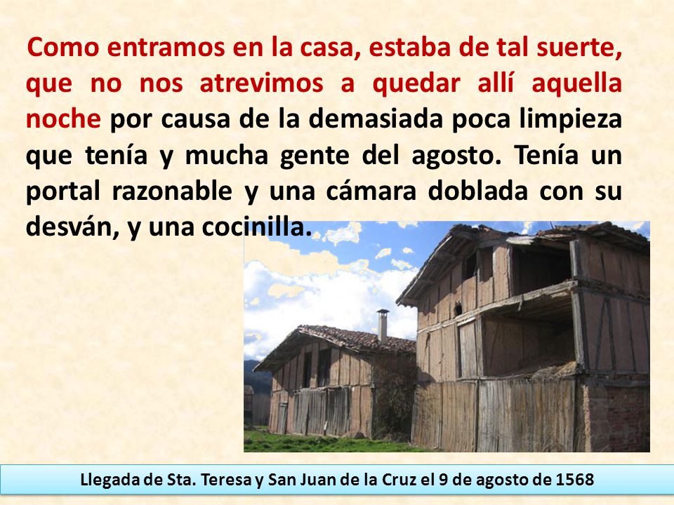 Llegada de Sta. Teresa y San Juan de la Cruz el 9 de agosto de 1568