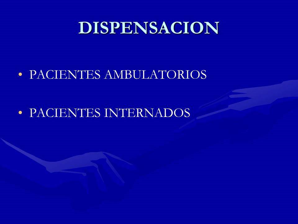 DISPENSACION PACIENTES AMBULATORIOS PACIENTES INTERNADOS
