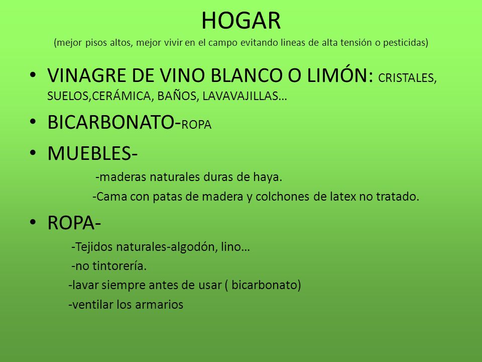 HOGAR (mejor pisos altos, mejor vivir en el campo evitando lineas de alta tensión o pesticidas)