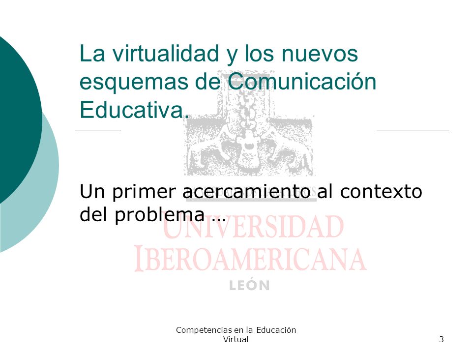 La virtualidad y los nuevos esquemas de Comunicación Educativa.