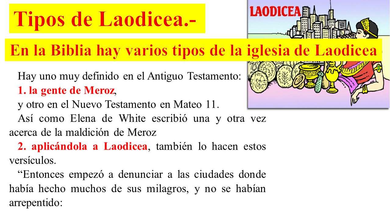 En la Biblia hay varios tipos de la iglesia de Laodicea