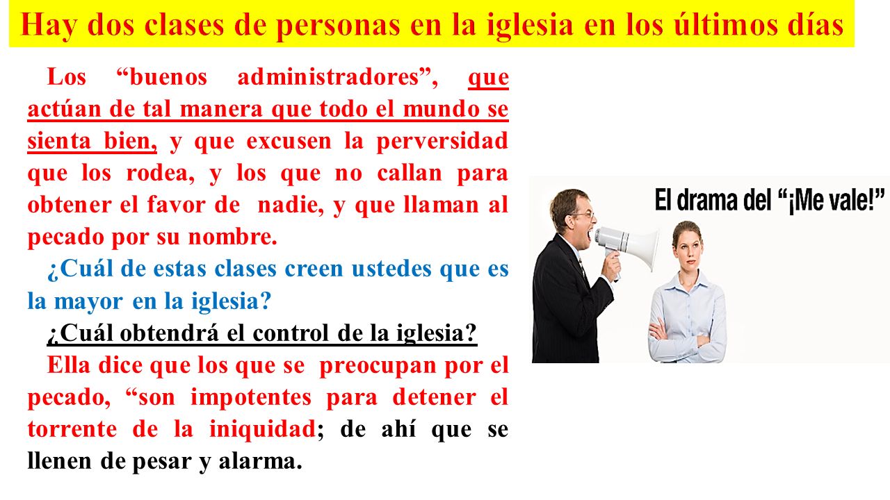 Hay dos clases de personas en la iglesia en los últimos días