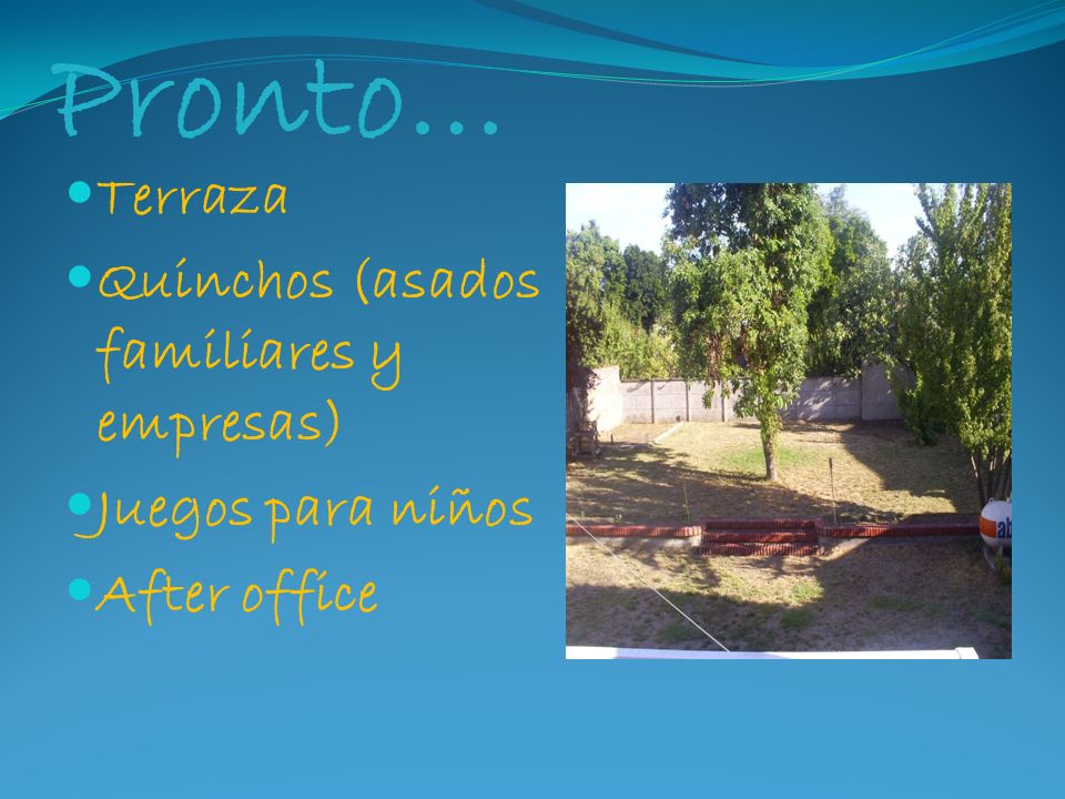 Pronto… Terraza Quinchos (asados familiares y empresas)