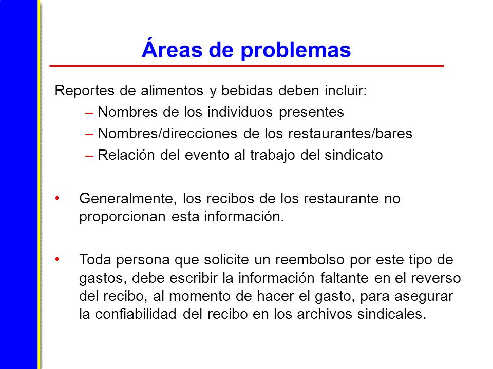 Áreas de problemas Reportes de alimentos y bebidas deben incluir: