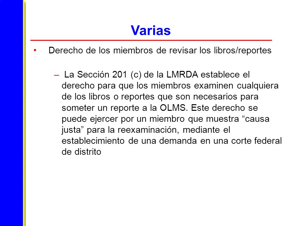 Varias Derecho de los miembros de revisar los libros/reportes