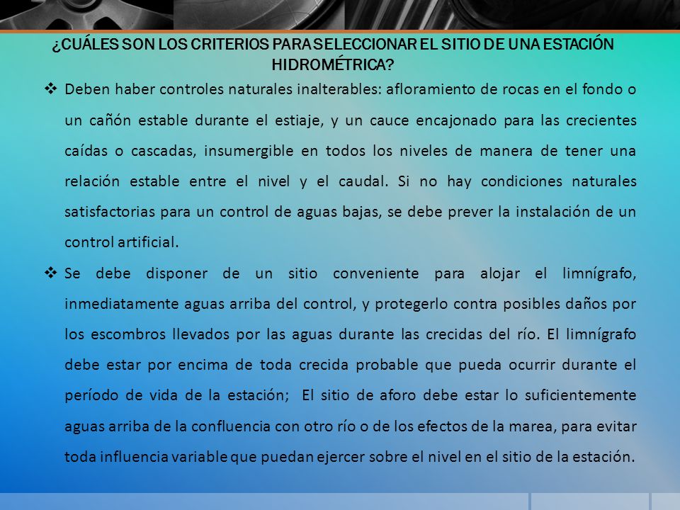 ¿CUÁLES SON LOS CRITERIOS PARA SELECCIONAR EL SITIO DE UNA ESTACIÓN HIDROMÉTRICA