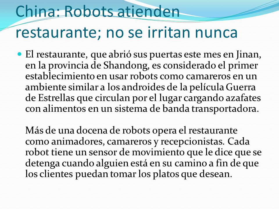 China: Robots atienden restaurante; no se irritan nunca