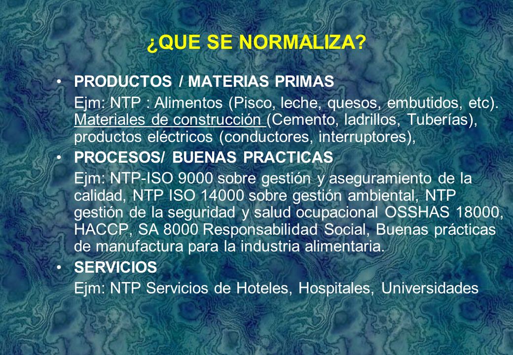 ¿QUE SE NORMALIZA PRODUCTOS / MATERIAS PRIMAS