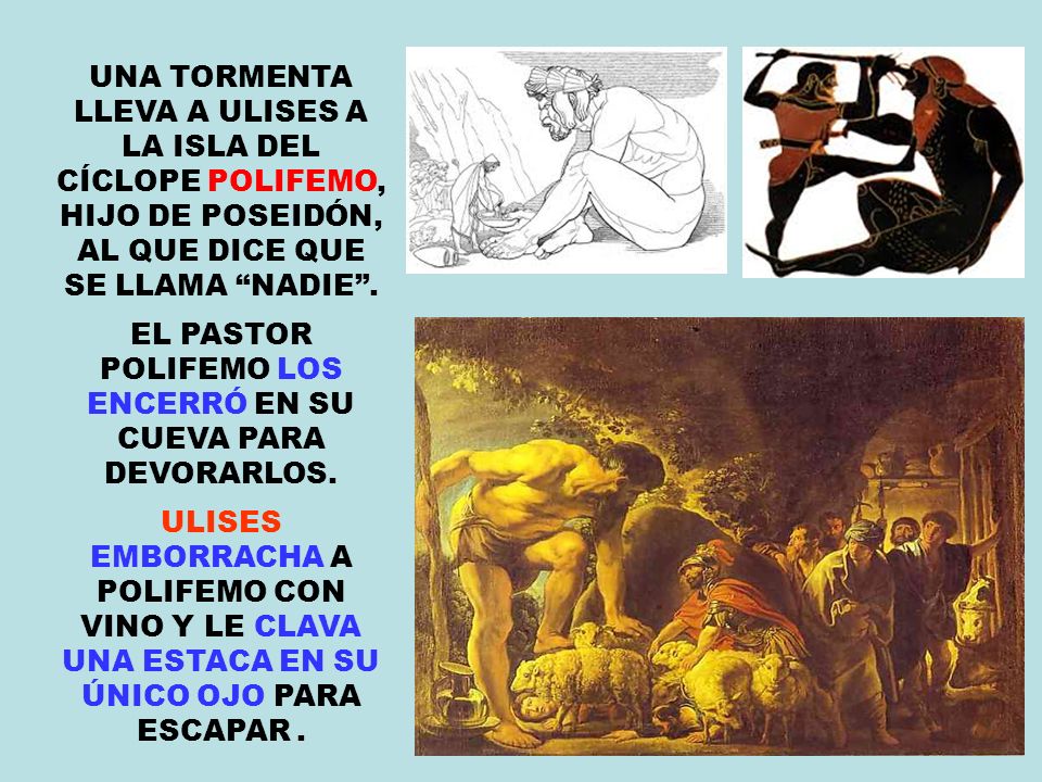 EL PASTOR POLIFEMO LOS ENCERRÓ EN SU CUEVA PARA DEVORARLOS.