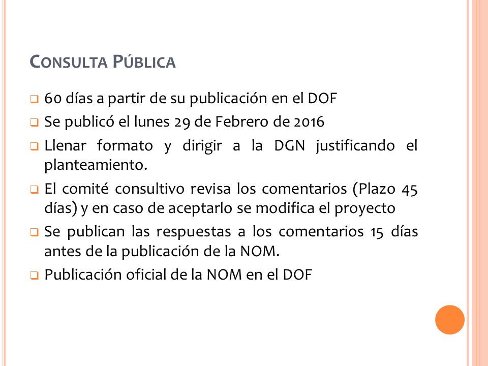 Consulta Pública 60 días a partir de su publicación en el DOF