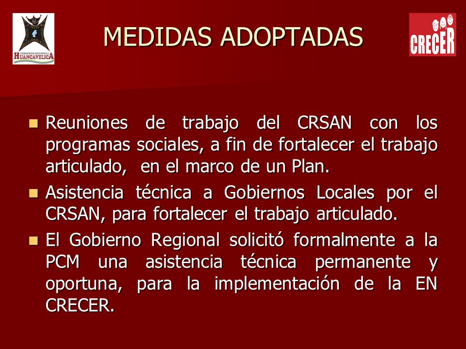 MEDIDAS ADOPTADAS Reuniones de trabajo del CRSAN con los programas sociales, a fin de fortalecer el trabajo articulado, en el marco de un Plan.