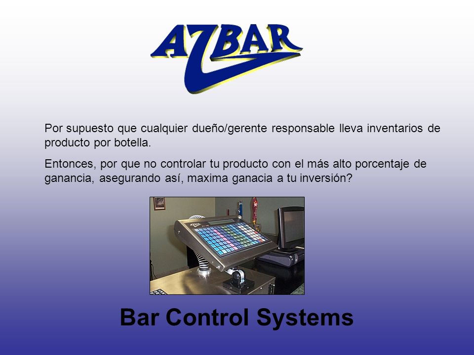 Por supuesto que cualquier dueño/gerente responsable lleva inventarios de producto por botella.