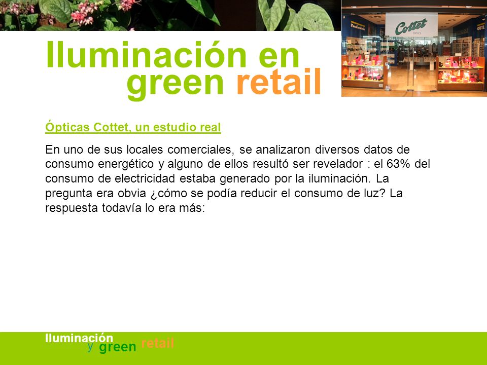 Iluminación en green retail retail green
