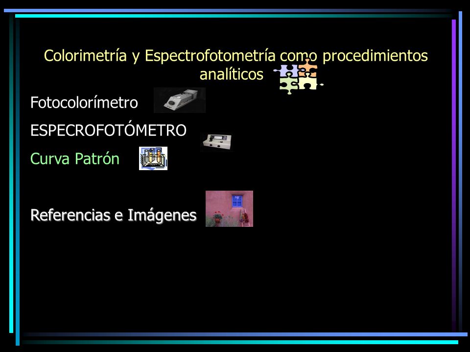 Colorimetría y Espectrofotometría como procedimientos analíticos