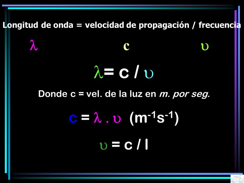 Donde c = vel. de la luz en m. por seg.