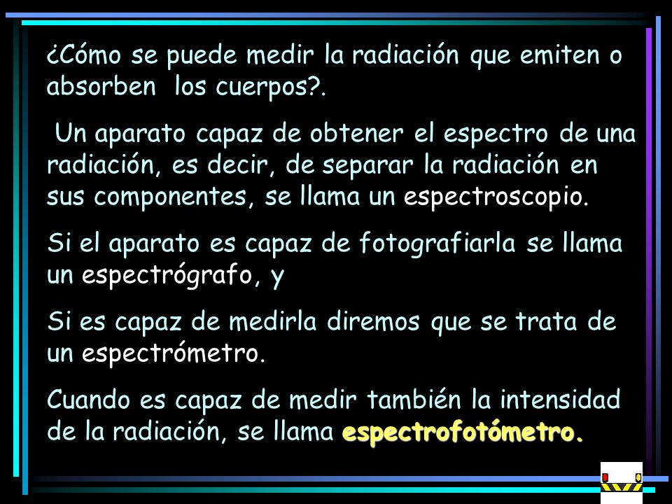 ¿Cómo se puede medir la radiación que emiten o absorben los cuerpos .