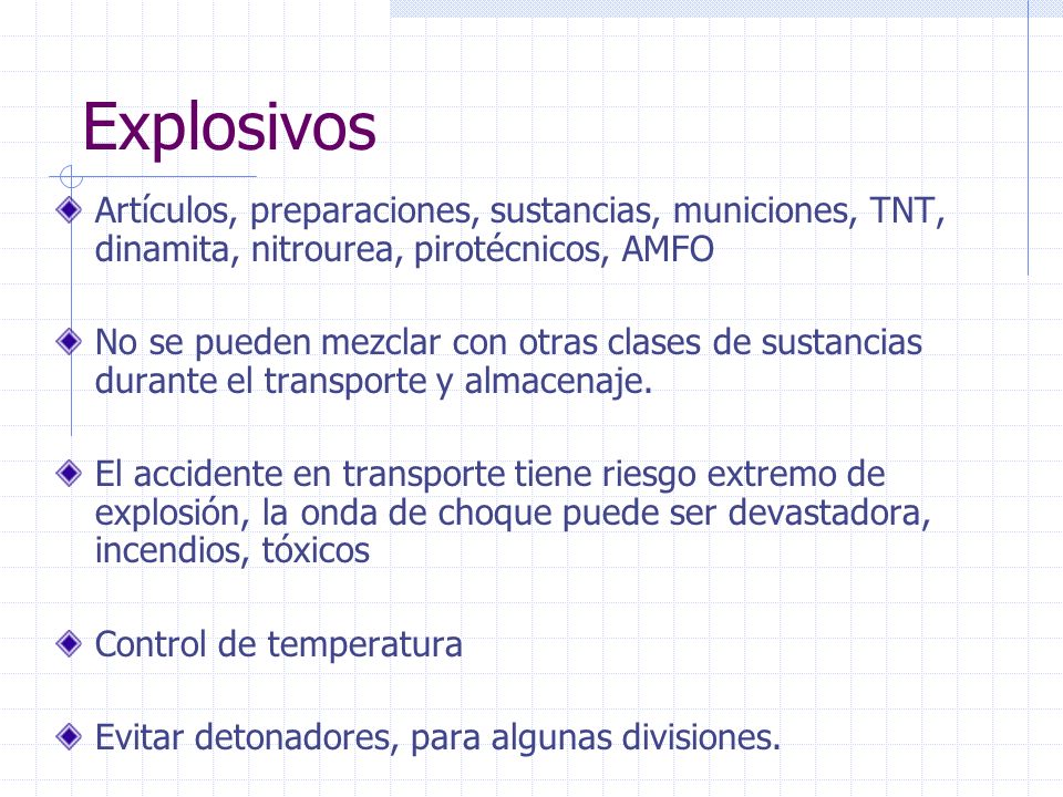 Explosivos Artículos, preparaciones, sustancias, municiones, TNT, dinamita, nitrourea, pirotécnicos, AMFO.