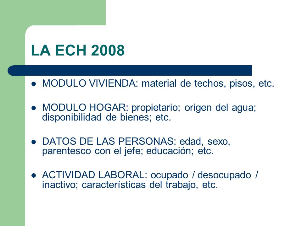 LA ECH 2008 MODULO VIVIENDA: material de techos, pisos, etc.
