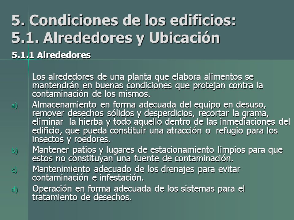 5. Condiciones de los edificios: 5.1. Alrededores y Ubicación