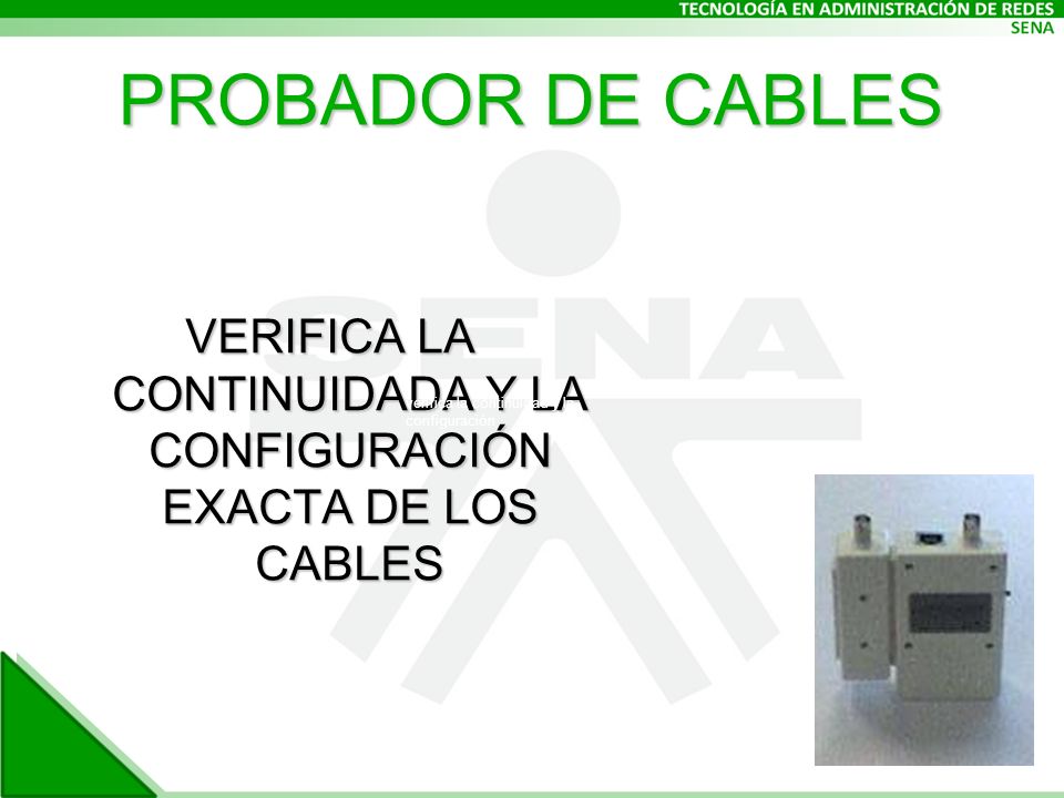 VERIFICA LA CONTINUIDADA Y LA CONFIGURACIÓN EXACTA DE LOS CABLES