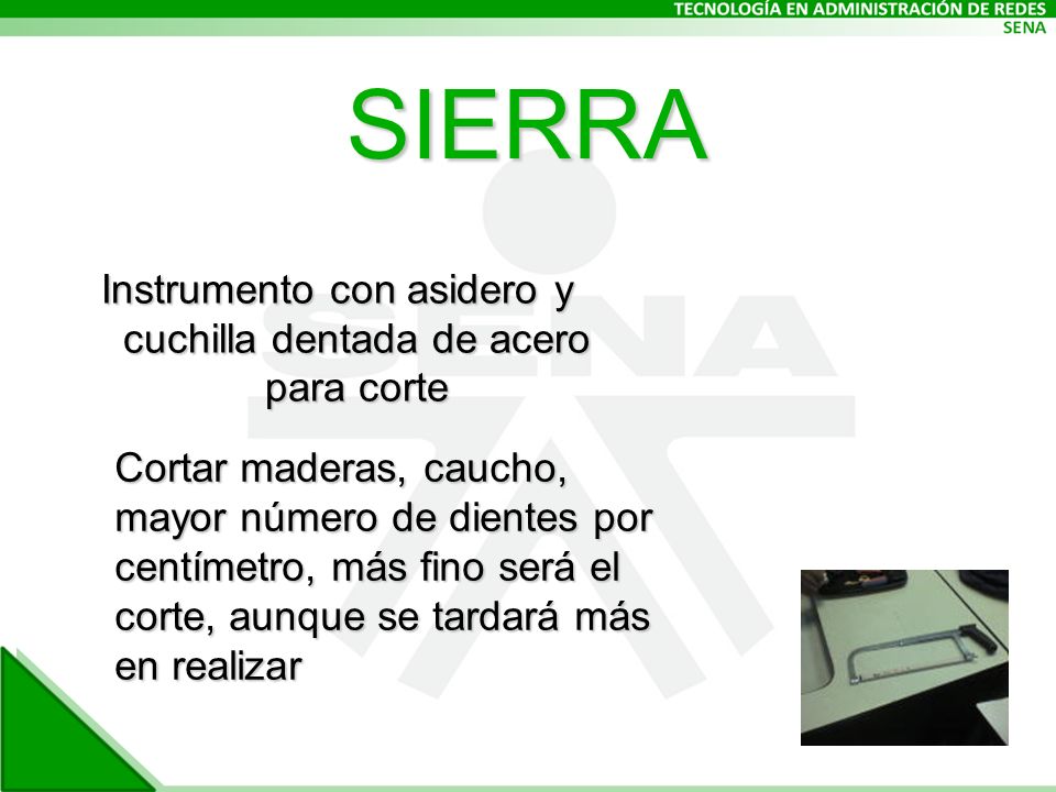 Instrumento con asidero y cuchilla dentada de acero para corte