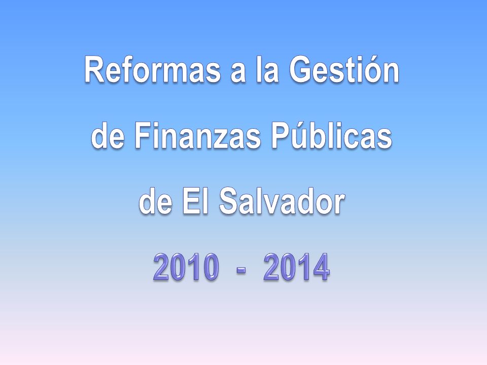 Reformas a la Gestión de Finanzas Públicas de El Salvador