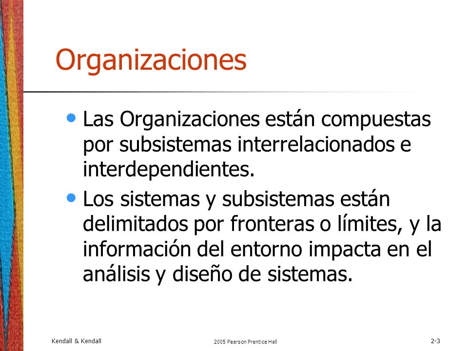 Organizaciones Las Organizaciones están compuestas por subsistemas interrelacionados e interdependientes.