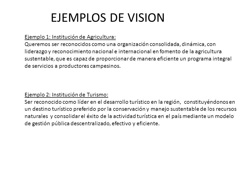 EJEMPLOS DE VISION Ejemplo 1: Institución de Agricultura:
