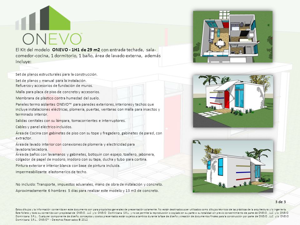 El Kit del modelo ONEVO - 1H1 de 29 m2 con entrada techada, sala-comedor-cocina, 1 dormitorio, 1 baño, área de lavado externa, además incluye: