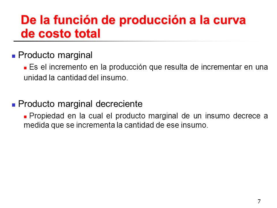 De la función de producción a la curva de costo total