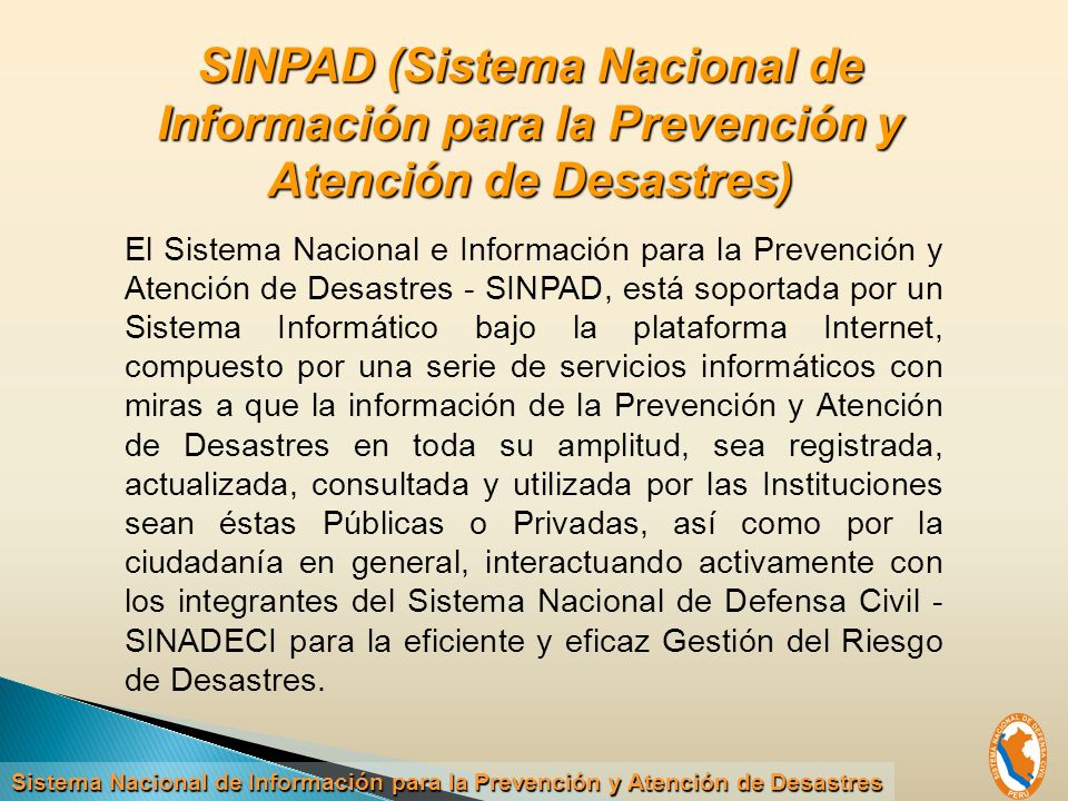 SINPAD (Sistema Nacional de Información para la Prevención y Atención de Desastres)