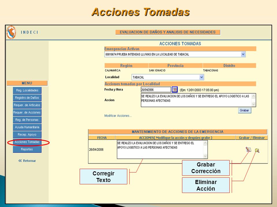 Acciones Tomadas Regresar al Menú… Grabar Corrección Corregir Texto