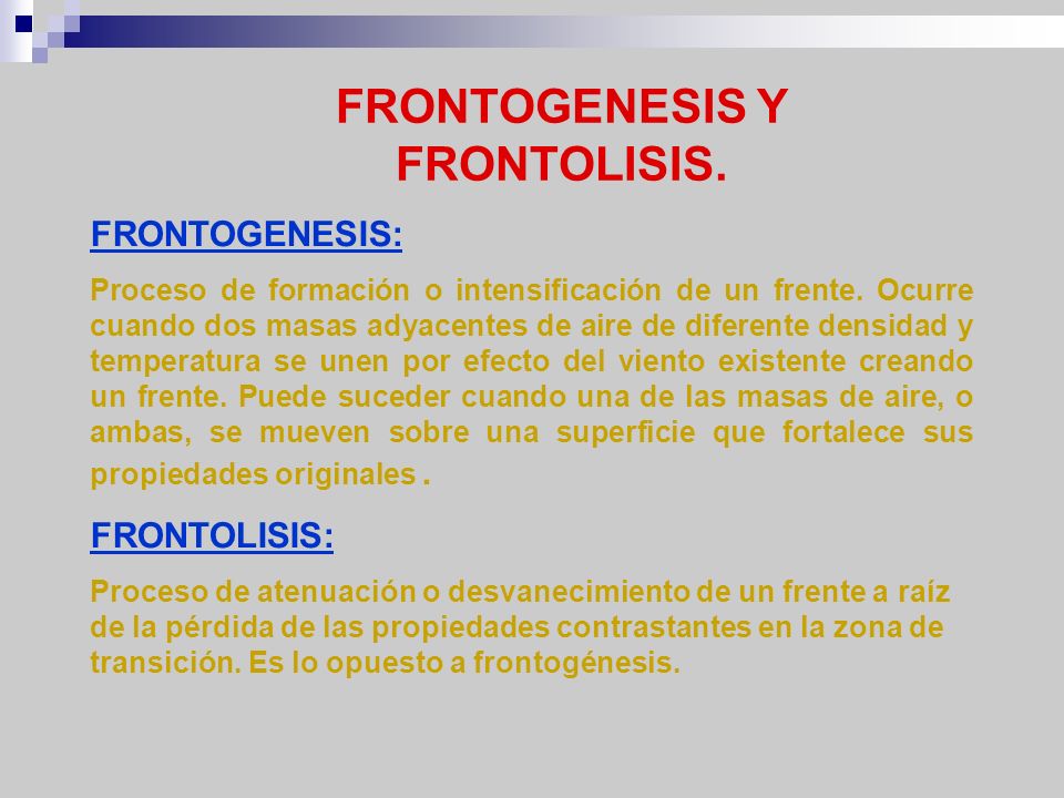 FRONTOGENESIS Y FRONTOLISIS.