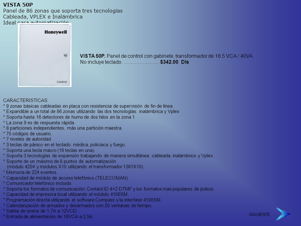 VISTA 50P Panel de 86 zonas que soporta tres tecnologías Cableada, VPLEX e Inalámbrica Ideal para automatización.