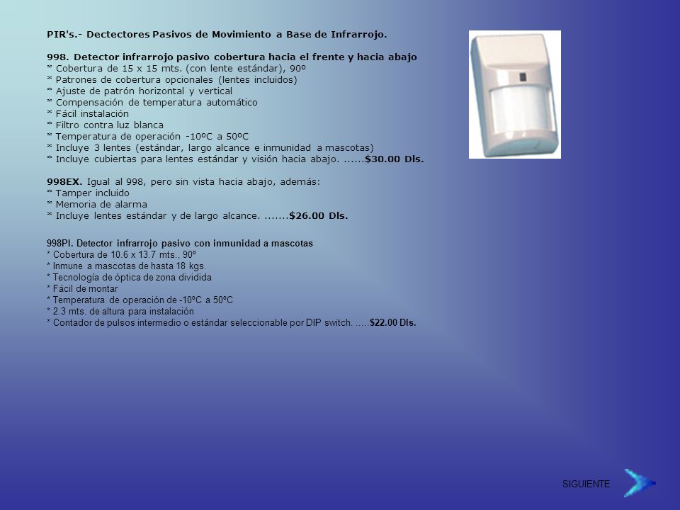 PIR s.- Dectectores Pasivos de Movimiento a Base de Infrarrojo.
