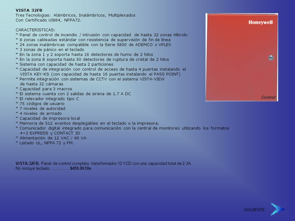 VISTA 32FB Tres Tecnologias: Alámbricos, Inalámbricos, Multiplexados Con Certificado UI864, NFPA72.
