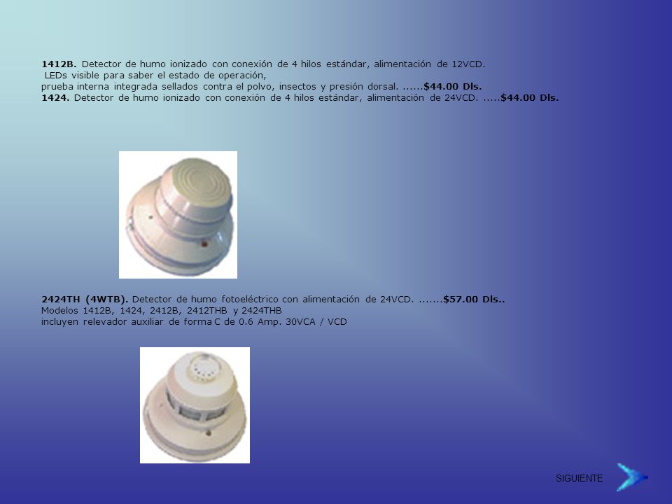 1412B. Detector de humo ionizado con conexión de 4 hilos estándar, alimentación de 12VCD.