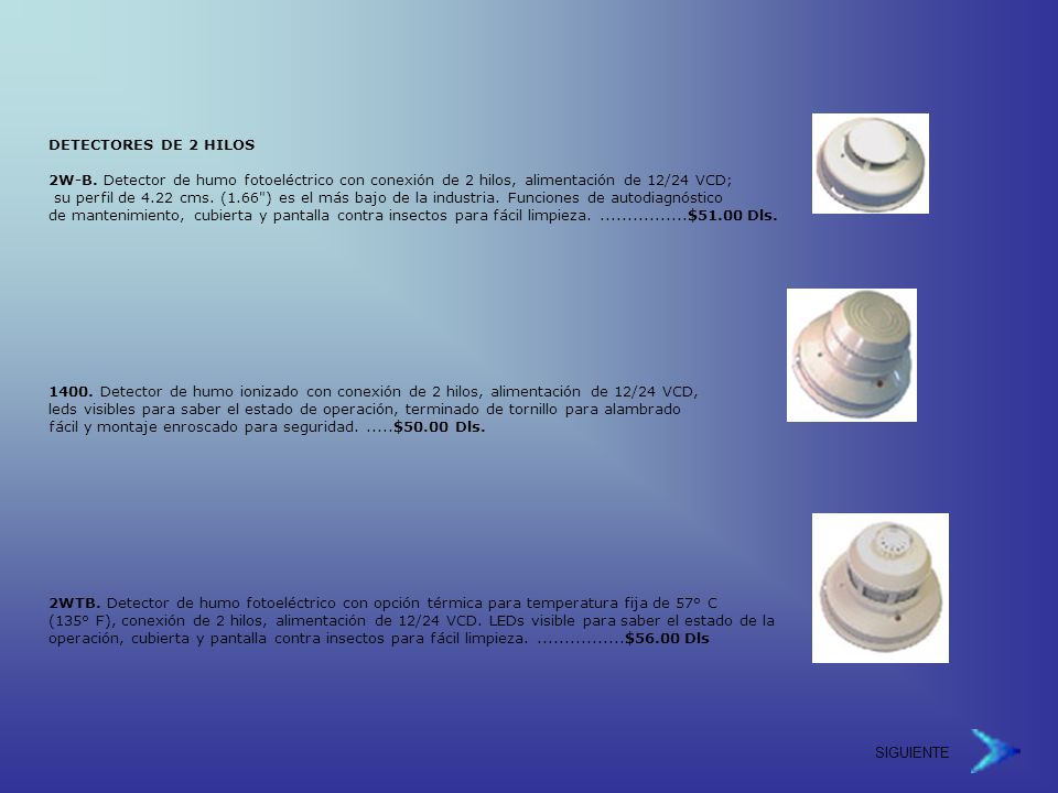 DETECTORES DE 2 HILOS 2W-B. Detector de humo fotoeléctrico con conexión de 2 hilos, alimentación de 12/24 VCD;