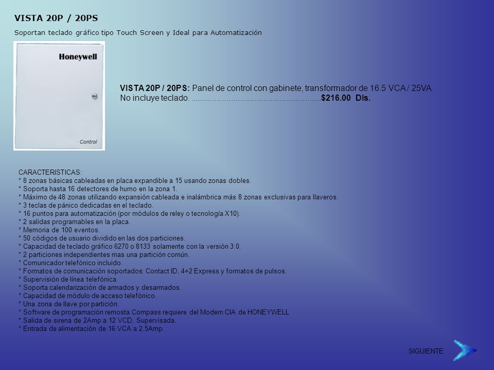 VISTA 20P / 20PS Soportan teclado gráfico tipo Touch Screen y Ideal para Automatización