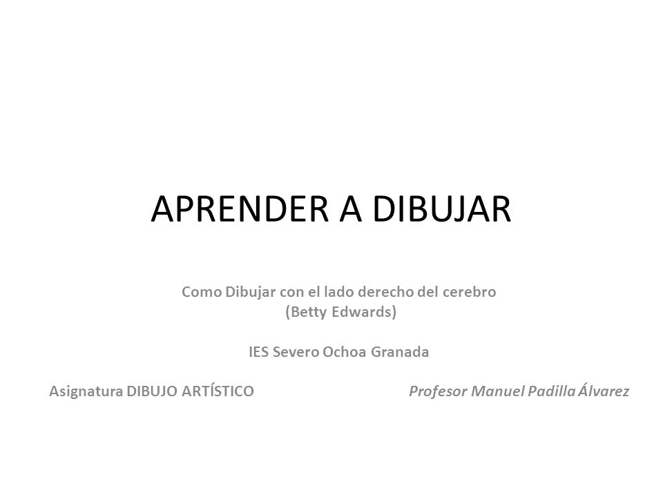APRENDER A DIBUJAR Como Dibujar con el lado derecho del cerebro