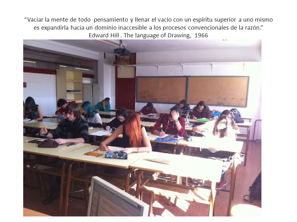 Vaciar la mente de todo pensamiento y llenar el vacío con un espíritu superior a uno mismo es expandirla hacia un dominio inaccesible a los procesos convencionales de la razón. Edward Hill .