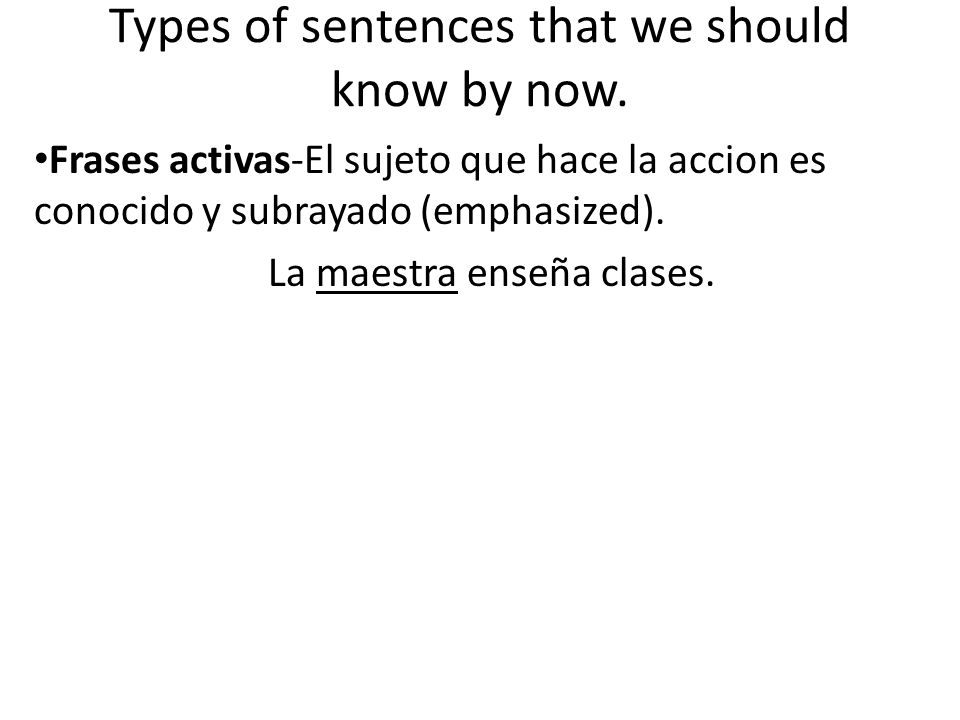 Types of sentences that we should know by now.