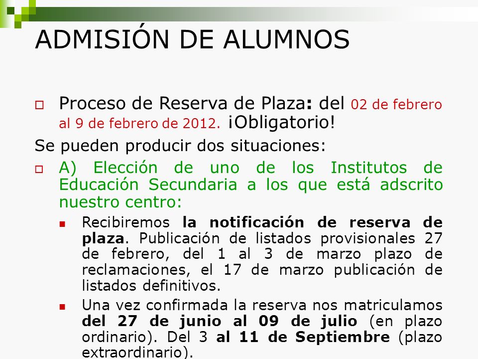 ADMISIÓN DE ALUMNOS Proceso de Reserva de Plaza: del 02 de febrero al 9 de febrero de ¡Obligatorio!