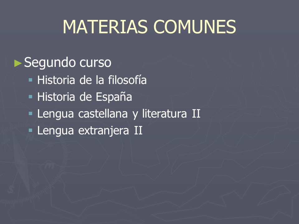 MATERIAS COMUNES Segundo curso Historia de la filosofía