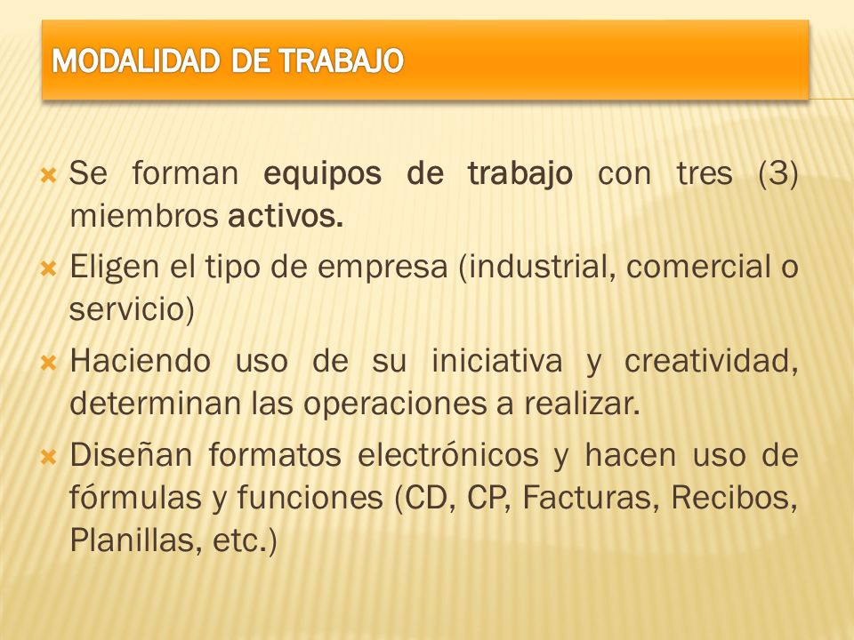 Se forman equipos de trabajo con tres (3) miembros activos.